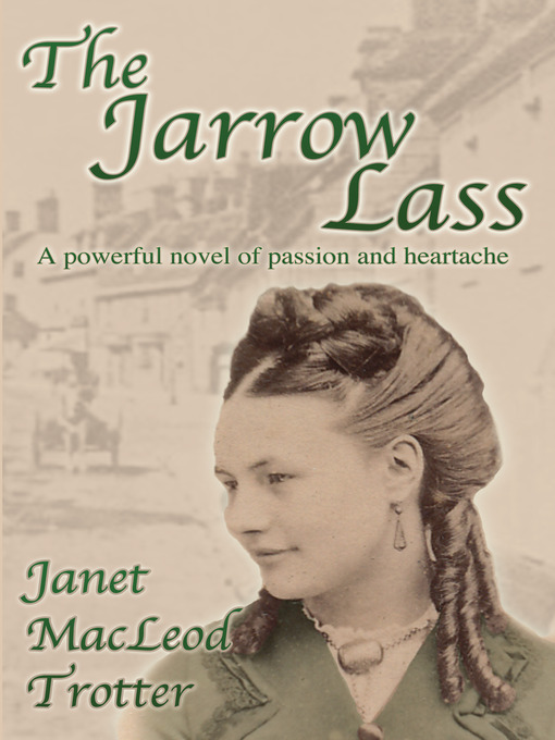 Title details for The Jarrow Lass by Janet MacLeod Trotter - Available